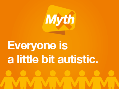 Everyone is a little bit autistic