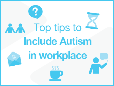 Include Autism in the workplace